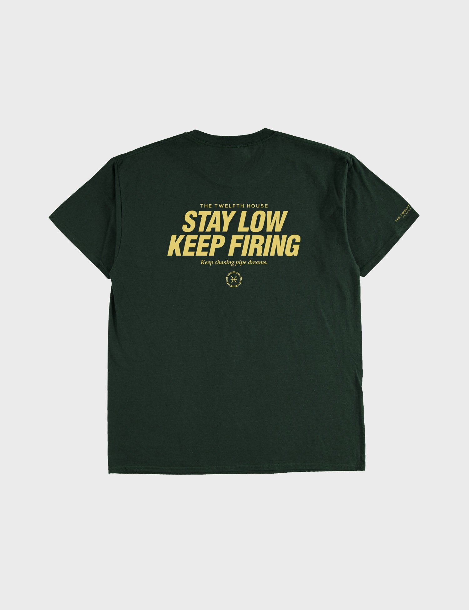 Stay Low Keep Firing (Forest Green)