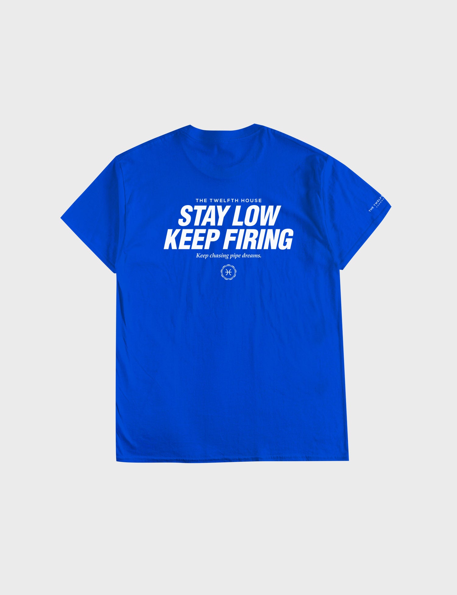 Stay Low Keep Firing (Royal Blue/White)