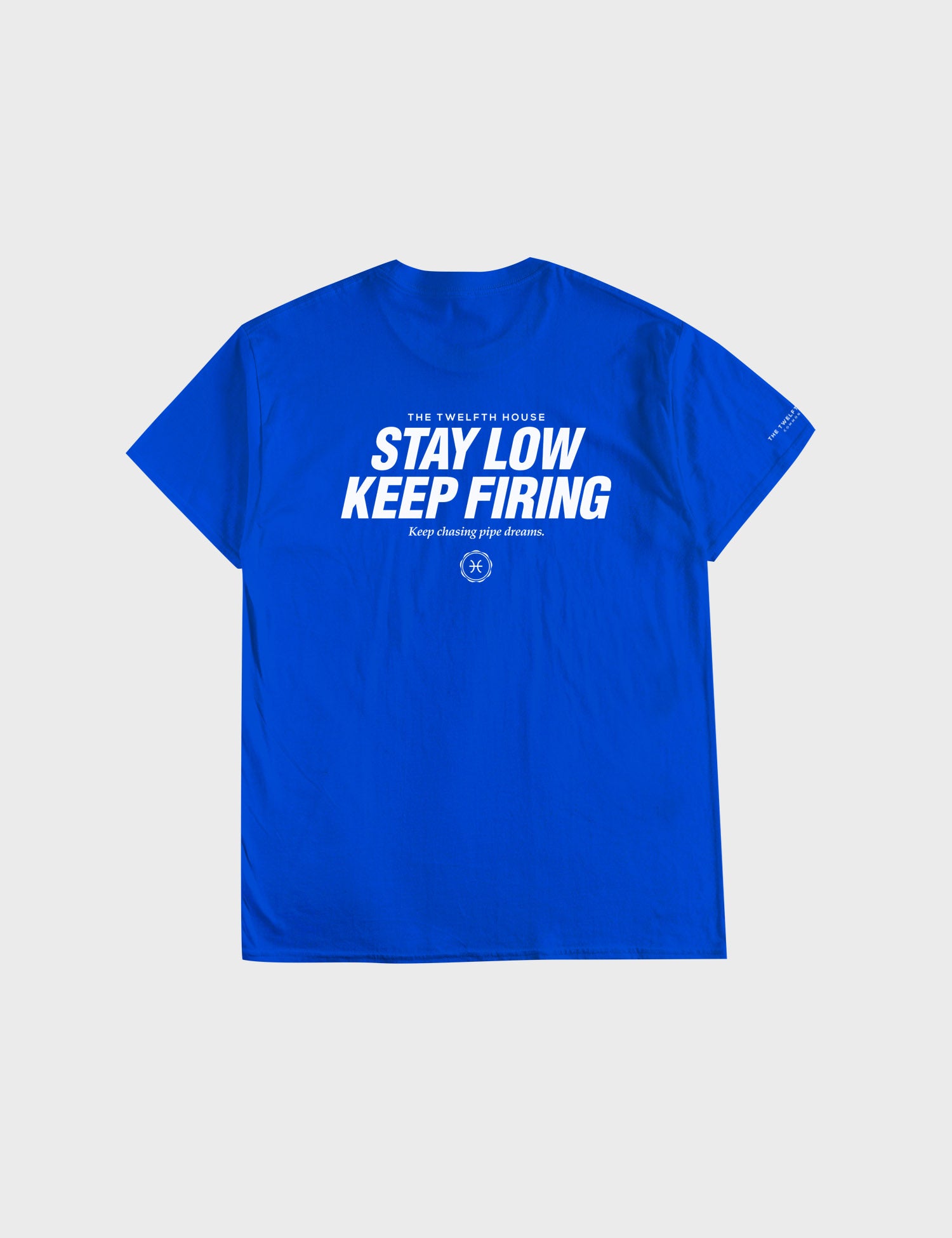 Stay Low Keep Firing (Royal Blue/White)
